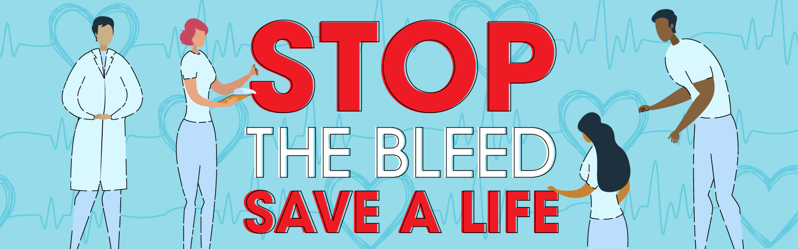 Stop The Bleed, Save A Life